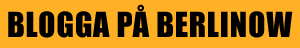 Blogga p&aring; Berlinow